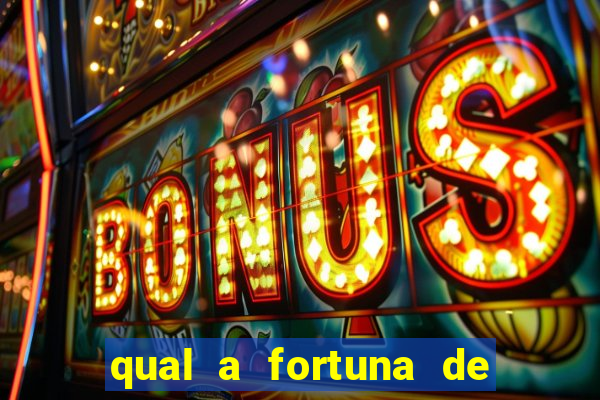 qual a fortuna de beto barbosa